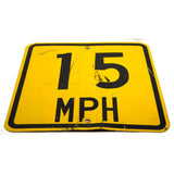 Vintage "15 MPH" ROAD SIGN by 3M Aluminum YELLOW, 18x18" Square GENUINE PATINA!!