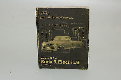 1974 Ford Truck Shop Manual Volume 3 and 4 Body and Electric