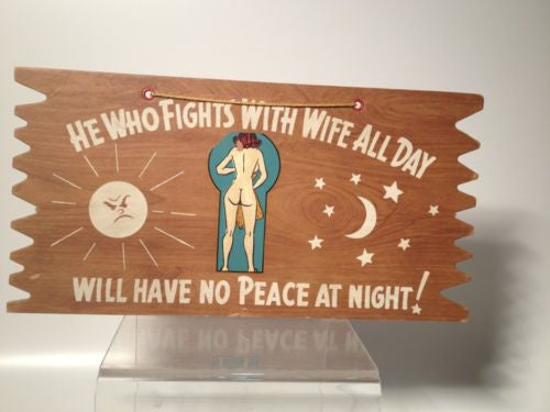 He Who Fights With Wife All Day Will Have No Peace At Night! Vintage Plaque!!